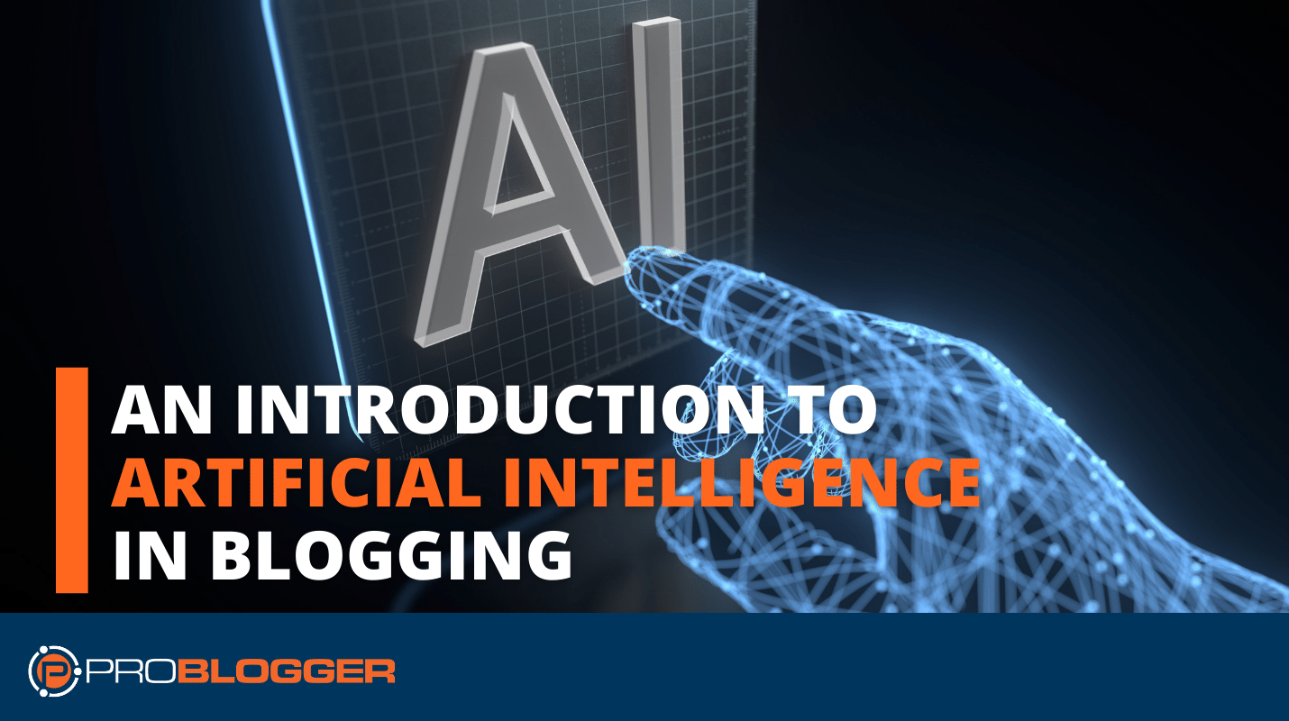 An Creation to Synthetic Intelligence in Running a blog