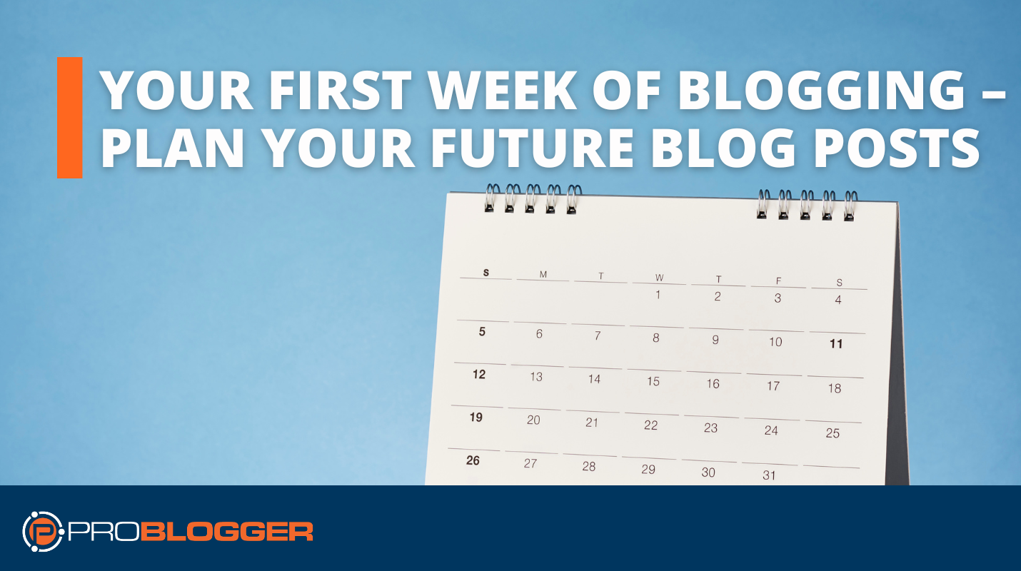 Your First Week of Blogging